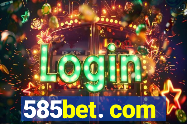 585bet. com